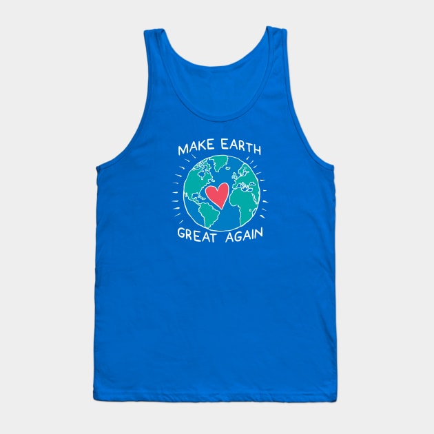 Make Earth Great Again Climate Change Tank Top by Natural 20 Shirts